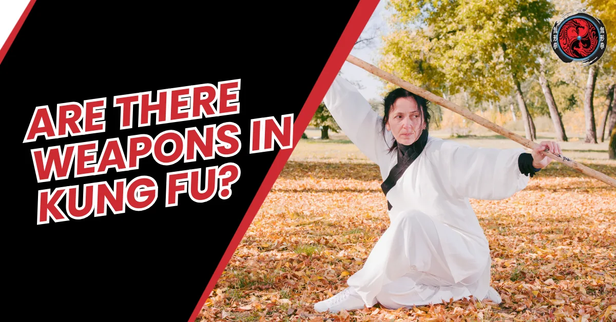 Woman in white kung fu uniform kneels in autumn park with staff; bold text asks, Are there weapons in kung fu?